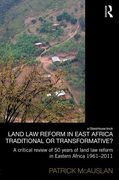 Cover of Land Law Reform in East Africa: Traditional or Transformative?