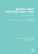 Cover of British Audit Practice 1884-1900 (RLE Accounting): A Case Law Perspective