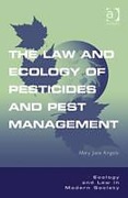 Cover of The Law and Ecology of Pesticides and Pest Management