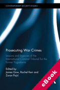 Cover of Prosecuting War Crimes: Lessons and Legacies of the International Criminal Tribunal for the Former Yugoslavia (eBook)