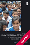 Cover of From the Global to the Local: How International Rights Reach Bangladesh's Children (eBook)