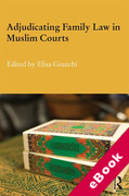 Cover of Adjudicating Family Law in Muslim Courts: Cases from the Contemporary Muslim World (eBook)