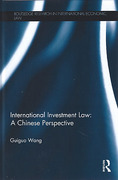 Cover of International Investment Law: A Chinese Perspective