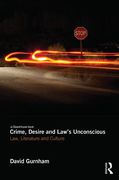 Cover of Crime, Desire and Law's Unconscious: Law, Literature and Culture