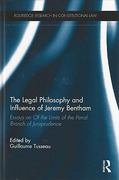 Cover of The Legal Philosophy and Influence of Jeremy Bentham: Essays on Limits of the Penal Branch of Jurisprudence