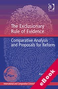 Cover of The Exclusionary Rule of Evidence: Comparative Analysis and Proposals for Reform (eBook)