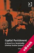 Cover of Capital Punishment: A Hazard to a Sustainable Criminal Justice System? (eBook)