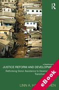 Cover of Justice Reform and Development: Rethinking Donor Assistance to Developing and Transitional Countries (eBook)