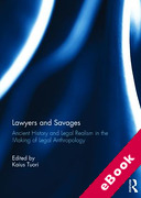 Cover of Lawyers and Savages: Ancient History and Legal Realism in the Making of Legal Anthropology (eBook)