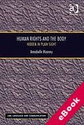 Cover of Human Rights and the Body: Hidden in Plain Sight (eBook)