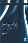 Cover of Socio-Economic Rights in Emerging Free Markets: Comparative Insights from India and China