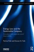 Cover of Energy Law and the Sustainable Company: Innovation and Corporate Social Responsibility
