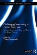 Cover of Challenging Territoriality in Human Rights Law: Foundational Principles for a Multi Duty-Bearer Human Rights Regime