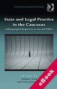 Cover of State and Legal Practice in the Caucasus: Anthropological Perspectives on Law and Politics (eBook)