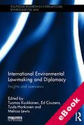 Cover of International Environmental Law-Making and Diplomacy: Insights and Overviews (eBook)