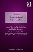 Cover of Towards a Refugee Oriented Right of Asylum