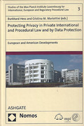 Cover of Protecting Privacy in Private International and Procedural Law and by Data Protection: European and American Developments