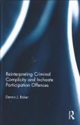 Cover of Reinterpreting Criminal Complicity and Inchoate Participation Offences