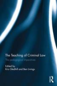 Cover of The Teaching of Criminal Law: The Pedagogical Imperatives