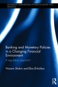 Cover of Banking and Monetary Policies in a Changing Financial Environment: A Regulatory Approach