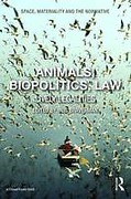Cover of Animals, Biopolitics, Law: Lively Legalities