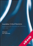 Cover of Australian Critical Decisions: Remembering Koowarta and Tasmanian Dams (eBook)
