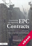 Cover of Understanding and Negotiating EPC Contracts Volume 1: The Project Sponsor's Perspective (eBook)