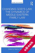Cover of Changing God's Law: The Dynamics of Middle Eastern Family Law (eBook)