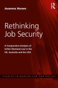 Cover of Rethinking Job Security: A Comparative Analysis of Unfair Dismissal Law in the UK, Australia and the USA