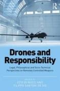 Cover of Drones and Responsibility: Legal, Philosophical and Socio-Technical Perspectives on Remotely Controlled Weapons
