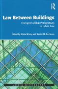 Cover of Law Between Buildings: Emergent Global Perspectives in Urban Law