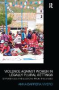 Cover of Violence Against Women in Legally Plural Settings: Experiences and Lessons from the Andes