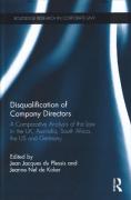Cover of Disqualification of Company Directors: A Comparative Analysis of the Law in the UK, Australia, South Africa, the US and Germany