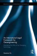 Cover of An International Legal Framework for Geoengineering: Managing the Risks of an Emerging Technology