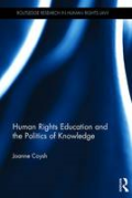 Cover of Human Rights and the Politics of Knowledge: Reproduction and Resistance