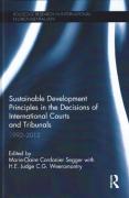 Cover of Sustainable Development Principles in the Decisions of International Courts and Tribunals: 1992-2012