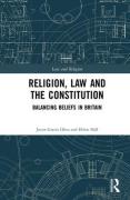 Cover of Religion, Law and the Constitution: Balancing Beliefs in Britain