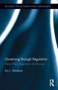 Cover of Governing through Regulation: Public Policy, Regulation and the Law