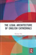Cover of The Legal Architecture of English Cathedrals