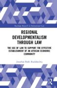 Cover of Regional Developmentalism through Law: Establishing an African Economic Community