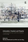 Cover of Information, Freedom and Property: The Philosophy of Law Meets the Philosophy of Technology