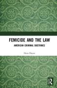 Cover of Femicide and the Law: American Criminal Doctrines