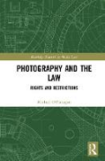 Cover of Photography and the Law: Rights and Restrictions