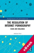 Cover of The Regulation of Internet Pornography: Issues and Challenges (eBook)