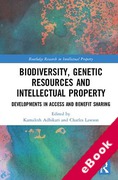 Cover of Biodiversity, Genetic Resources and Intellectual Property: Developments in Access and Benefit Sharing (eBook)