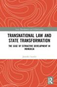 Cover of Transnational Law and State Transformation: The Case of Extractive Development in Mongolia