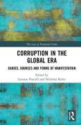 Cover of Corruption in the Global Era: Causes, Sources and Forms of Manifestation