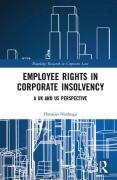 Cover of Employee Rights in Corporate Insolvency: A UK and US Perspective