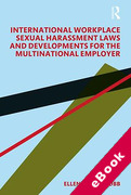 Cover of International Workplace Sexual Harassment Laws and Developments for the Multinational Employer (eBook)
