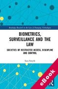 Cover of Biometrics, Surveillance and the Law: Societies of Restricted Access, Discipline and Control (eBook)